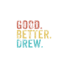 Good better Drew