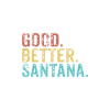 Good better Santana