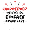 Handwerker Spruch Heimwerker Handwerker Geschenk