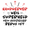 Handwerker Spruch Heimwerker Handwerker Geschenk