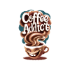 Coffee Addiction Humorous Passion
