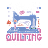 Quilter Sewing Knitting Quilting
