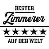 Bester Zimmerer Weltbester Zimmermann Zimmerei
