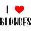 „I LOVE BLONDES“