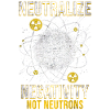 Nuklearingenieur Neutralize Negativity Neutrons