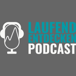 Laufend Entdecken - Dein Laufpodcast - Dark
