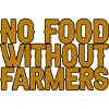 No Food Without Farmers