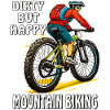 DIRTY BUT HAPPY MOUNTAIN BIKING