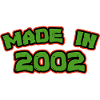 Made in 2002