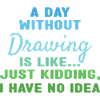 Drawer A Day Without Drawing