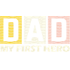 Dad my firs hero