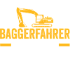 Bagger Fahrer Bagger Fahrer Geschenk