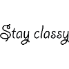 Stay classy