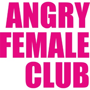 Angry Female Club