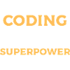 Coding Is My Superpower - Programmiererdesign