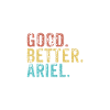 Good better Ariel