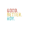 Good better Roy
