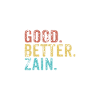 Good better Zain