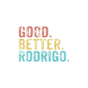Good better Rodrigo