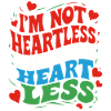 I'm not heartless