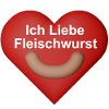 Ich Liebe Fleischwurst