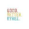 Good better Kyree