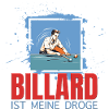Billard ist meine Droge