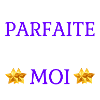 Pas parfaite mais moi