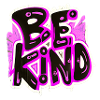 Be Kind.