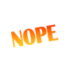 Nope