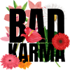 Bad Karma Flowers