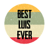 Best Luis Ever