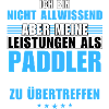 Unübertroffene Leistung als Paddler