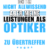 Unübertroffene Leistung als Optiker