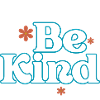 Always Be Kind