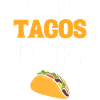 Run Now Tacos Later Taco-Liebhaber