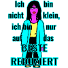 Ich bin nicht klein...