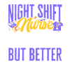Night Shift Nurse