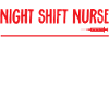 Night Shift Nurse