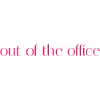out of the office 3