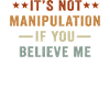 Not Manipulation If You Believe