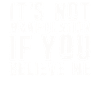 Not Manipulation If You Believe