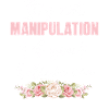 Not Manipulation If You Believe
