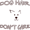 doghair don't care