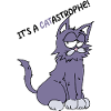 Funny saying: It's a catastophe