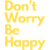 Don't Worry Be Happy