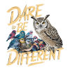 DARE TO BE DIFFERENT