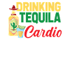 Tequila Funny Cardio Quote
