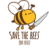 Save The Bees Or Else Knife Fun Cute Bee Beekeeper
