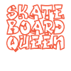 Skateboard Queen